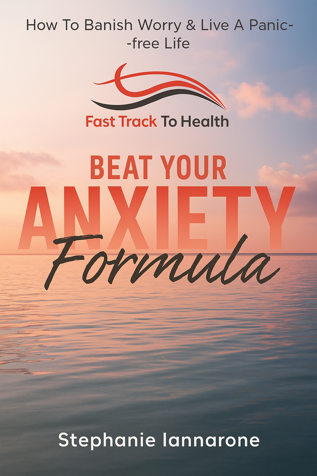 Beat Your Anxiety Formula