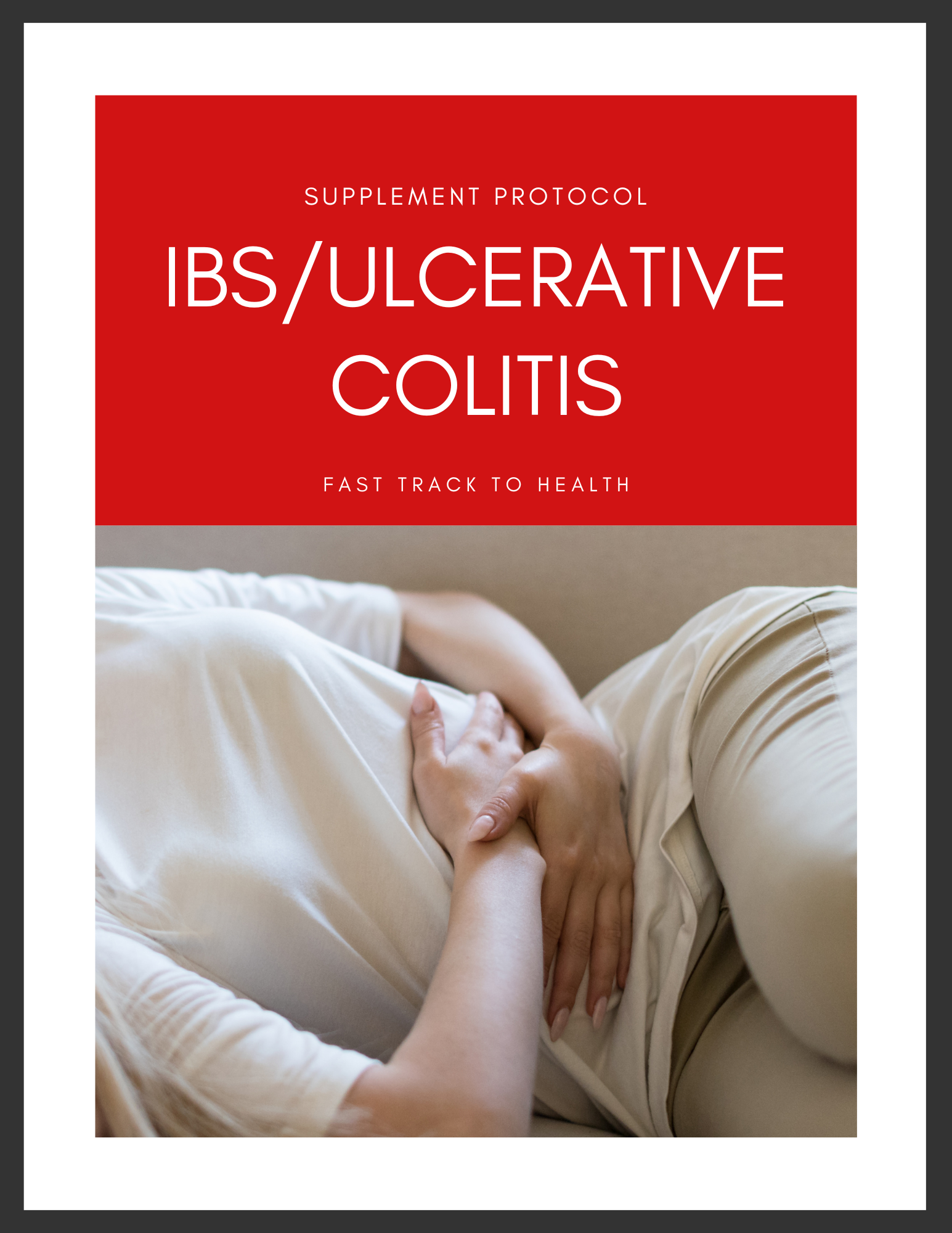 IBS/Ulcerative Colitis Protocol